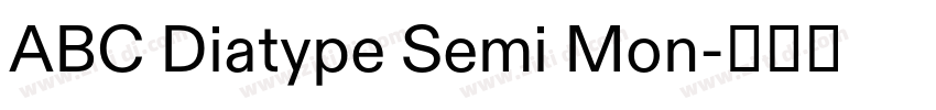 ABC Diatype Semi Mon字体转换